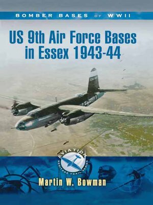 cover image of US 9th Air Force Bases in Essex, 1943–44